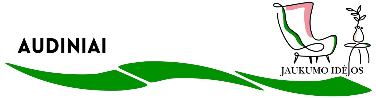 JAUKUMO IDĖJOS - Baldiniai audiniai