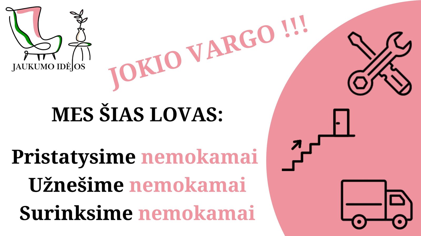 JAUKUMO IDĖJOS - Akcija lovoms ir nemokamos paslaugos